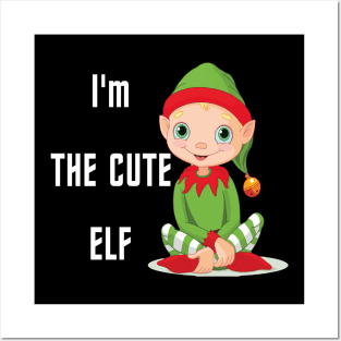 I'm the Cute Elf Posters and Art